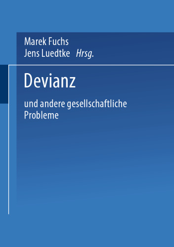 Devianz: und andere gesellschaftliche Probleme