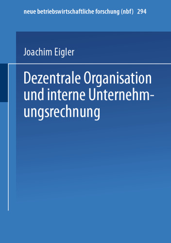 Dezentrale Organisation und interne Unternehmungsrechnung