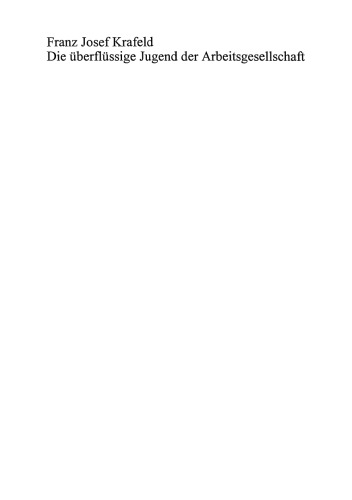 Die überflüssige Jugend der Arbeitsgesellschaft: Eine Herausforderung an die Pädagogik