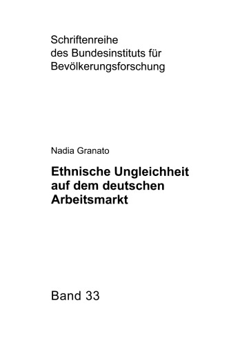 Ethnische Ungleichheit auf dem deutschen Arbeitsmarkt
