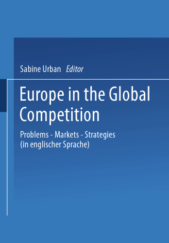 Europe in the Global Competition: Problems — Markets — Strategies