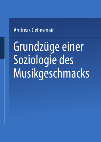 Grundzüge einer Soziologie des Musikgeschmacks