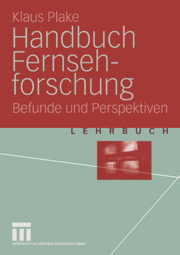 Handbuch Fernsehforschung: Befunde und Perspektiven