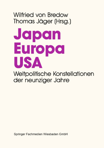 Japan. Europa. USA.: Weltpolitische Konstellationen der 90er Jahre