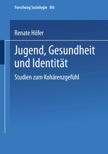 Jugend, Gesundheit und Identität: Studien zum Kohärenzgefühl