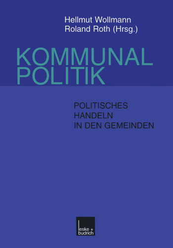 Kommunalpolitik: Politisches Handeln in den Gemeinden