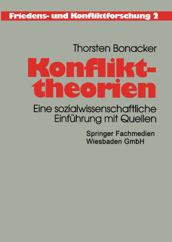 Konflikttheorien: Eine sozialwissenschaftliche Einführung mit Quellen