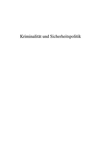 Kriminalität und Sicherheitspolitik: Analysen aus London, Paris, Berlin und New York