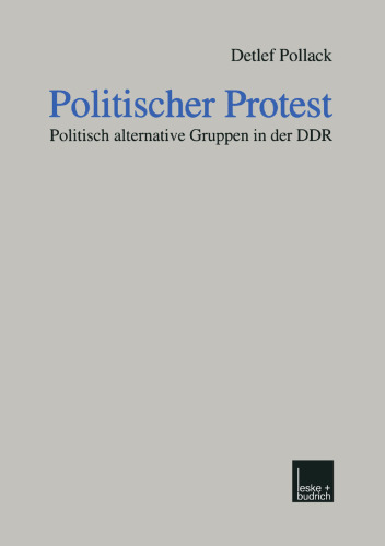 Politischer Protest: Politisch alternative Gruppen in der DDR