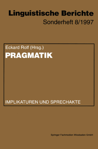 Pragmatik: Implikaturen und Sprechakte