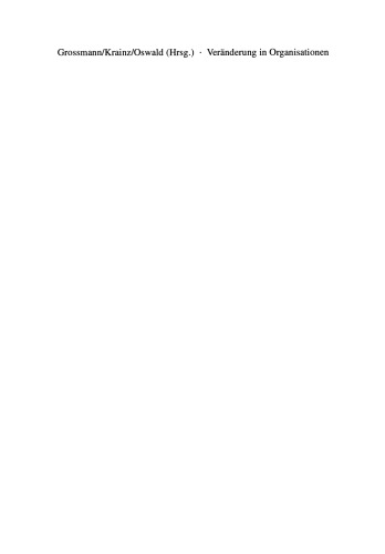 Veränderung in Organisationen: Management und Beratung