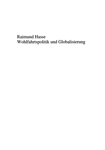 Wohlfahrtspolitik und Globalisierung: Zur Diffusion der World Polity durch Organisationswandel und Wettbewerbsorientierung