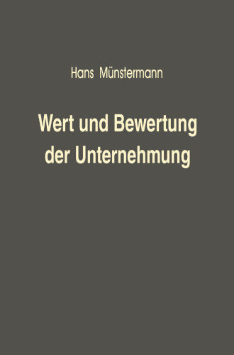 Wert und Bewertung der Unternehmung