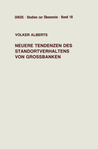 Neuere Tendenzen des Standortverhaltens von Großbanken