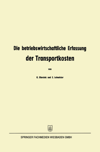 Die betriebswirtschaftliche Erfassung der Transportkosten: Eine Methodenskizze
