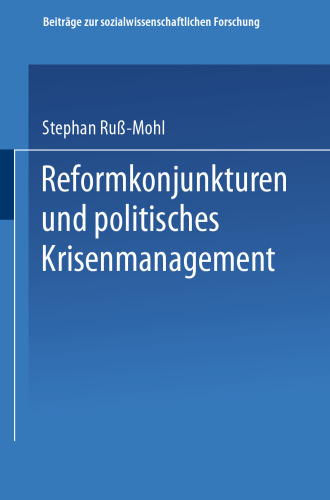 Reformkonjunkturen und politisches Krisenmanagement