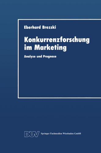 Konkurrenzforschung im Marketing: Analyse und Prognose