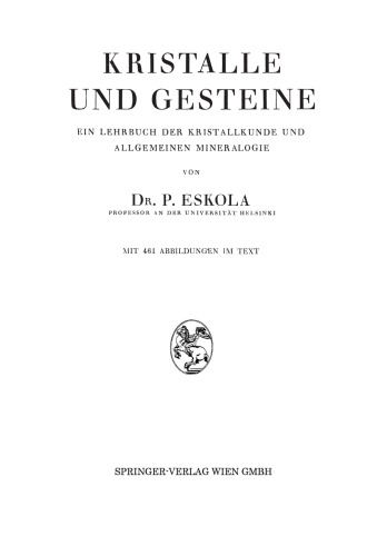 Kristalle und Gesteine: Ein Lehrbuch der Kristallkunde und Allgemeinen Mineralogie