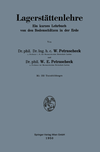Lagerstättenlehre: Ein kurzes Lehrbuch von den Bodenschätzen in der Erde