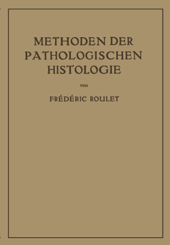 Methoden der Pathologischen Histologie