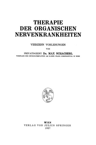 Therapie der Organischen Nervenkrankheiten: Vierzehn Vorlesungen