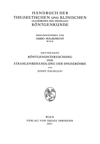 Röntgenuntersuchung und Strahlenbehandlung der Speiseröhre