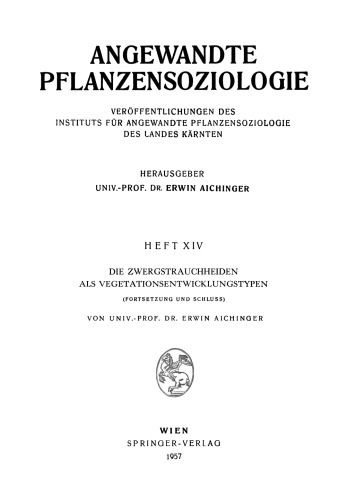 Die Zwergstrauchheiden als Vegetationsentwicklungstypen: Fortsetzung und Schluss