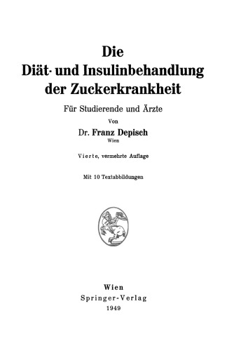 Die Diät- und Insulinbehandlung der Zuckerkrankheit: Für Studierende und Ärzte