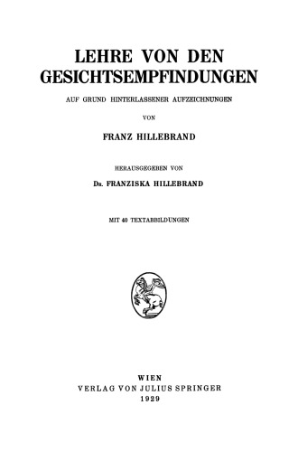 Lehre von den Gesichtsempfindungen: Auf Grund Hinterlassener Aufzeichnungen