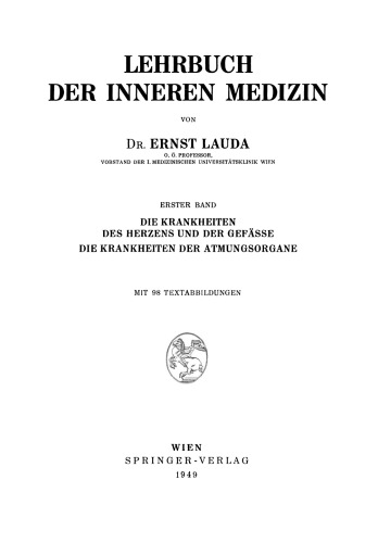 Lehrbuch der Inneren Medizin: Erster Band Die Krankheiten des Herzens und der Gefässe Die Krankheiten der Atmungsorgane