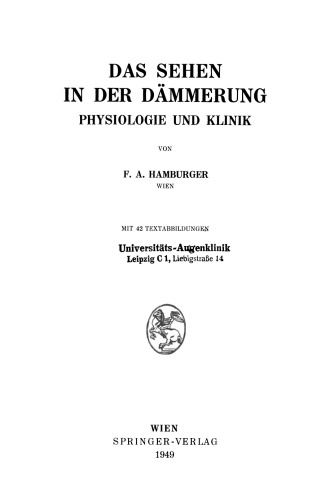 Das Sehen in der Dämmerung: Physiologie und Klinik