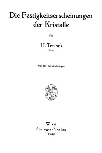 Die Festigkeitserscheinungen der Kristalle