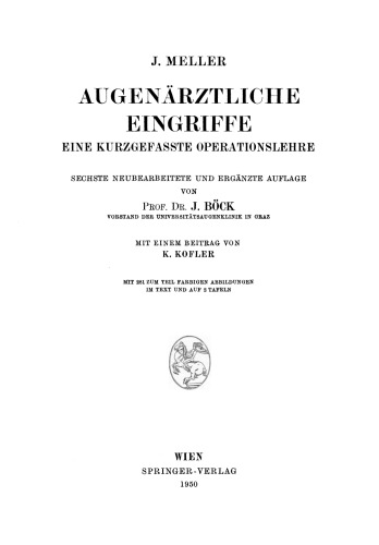 Augenärztliche Eingriffe: Eine Kurzgefasste Operationslehre