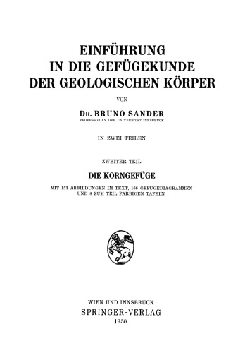 Einführung in die Gefügekunde der Geologischen Körper: Zweiter Teil Die Korngefüge