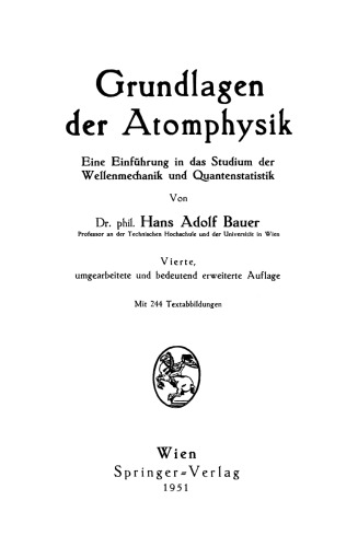 Grundlagen der Atomphysik: Eine Einführung in das Studium der Wellenmechanik und Quantenstatistik