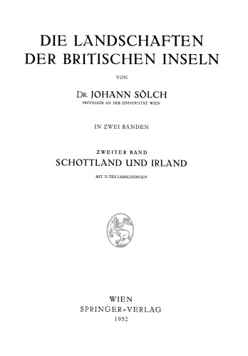 Die Landschaften der Britischen Inseln: Zweiter Band: Schottland und Irland