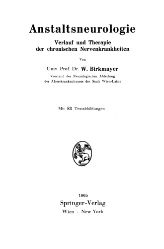 Anstaltsneurologie: Verlauf und Therapie der chronischen Nervenkrankheiten