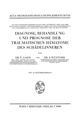 Diagnose, Behandlung und Prognose der Traumatischen Hämatome des Schädelinneren