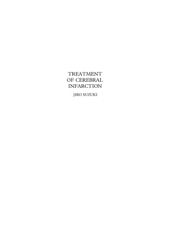 Treatment of Cerebral Infarction: Experimental and Clinical Study