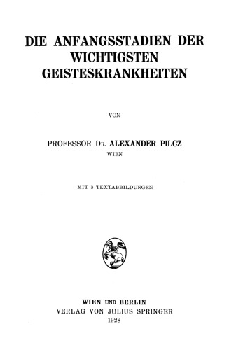Die Anfangsstadien der Wichtigsten Geisteskrankheiten