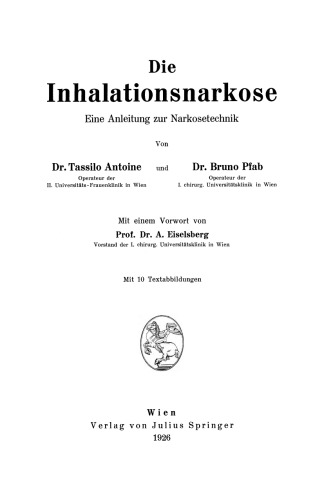 Die Inhalationsnarkose: Eine Anleitung zur Narkosetechnik