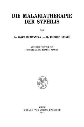 Die Malariatherapie der Syphilis