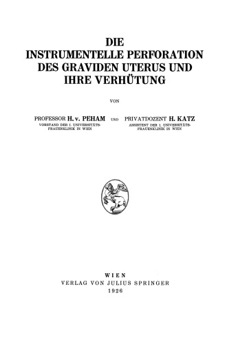 Die Instrumentelle Perforation des Graviden Uterus und Ihre Verhütung