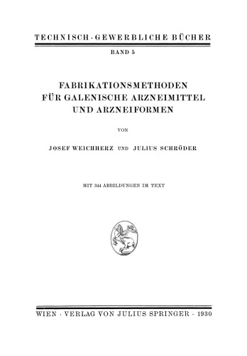 Fabrikationsmethoden für Galenische Arzneimittel und Arzneiformen