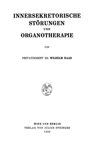 Innersekretorische Störungen und Organotherapie