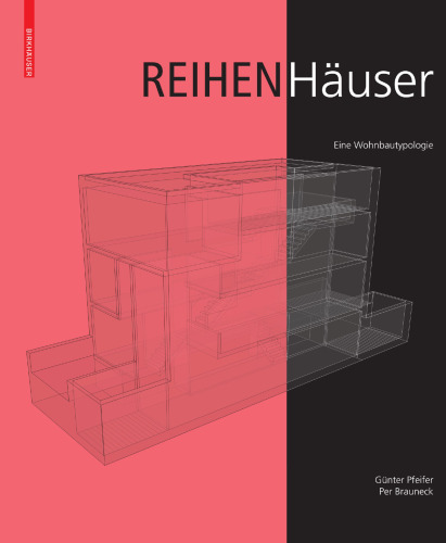 Reihenhäuser: Eine Wohnbautypologie
