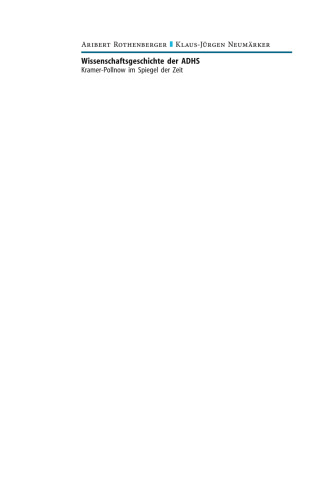 Wissenschaftsgeschichte der ADHS: Kramer-Pollnow im Spiegel der Zeit