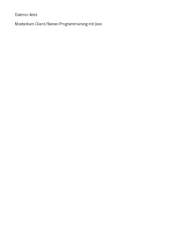 Masterkurs Client/Server-Programmierung mit Java: Anwendungen entwickeln mit Standard-Technologien: JDBC, UDP, TCP, HTTP, XML-RPC, RMI, JMS und JAX-WS