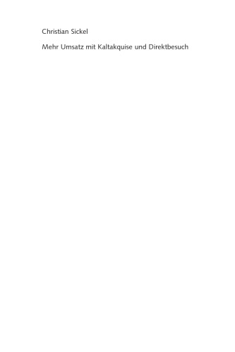 Mehr Umsatz mit Kaltakquise und Direktbesuch: Ein Survival-Training für Verkäufer im Außendienst