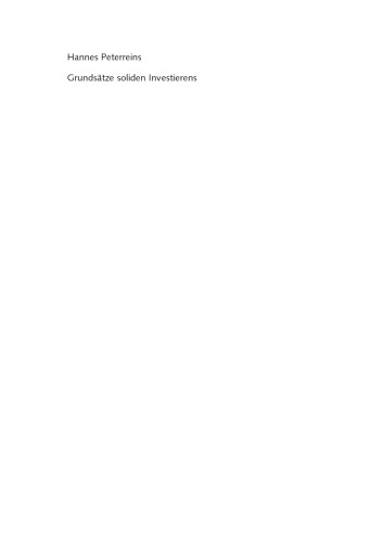 Grundsätze soliden Investierens: In zehn Schritten zu nachhaltigem Anlageerfolg